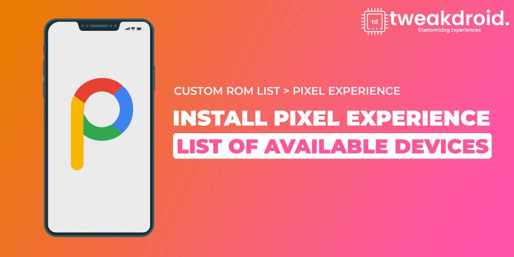 Install pixel experience on your device - Check the Availability.