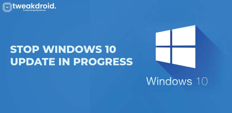 Stop windows 10 update in progress